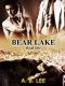 [Bear Lake 01] • Bear Lake · Book One